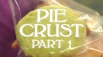 How to Make Pie Crust - Part 1