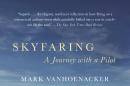 "Skyfaring: A Journey with a Pilot" by Mark Vanhoenacker