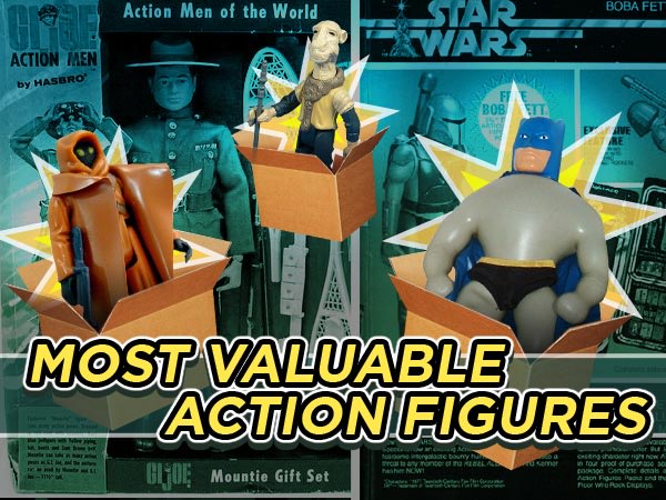 Most Valuable Action Figures